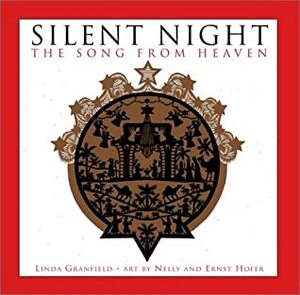 Silent Night: The Song from Heaven by Linda Granfield