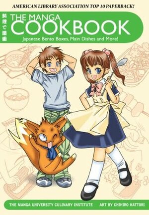 The Manga Cookbook: Japanese Bento Boxes, Main Dishes and More! (International Edition) by Chihiro Hattori, The Manga University Culinary Institute