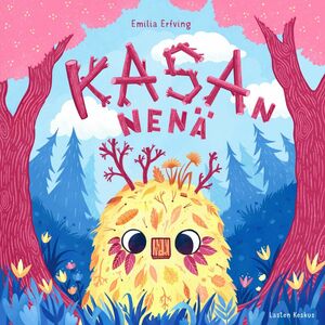 Kasan nenä by Emilia Erfving