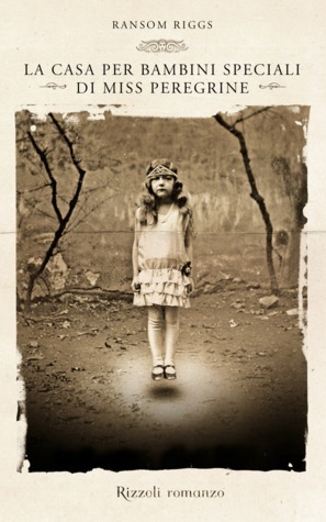 La casa per bambini speciali di Miss Peregrine by Ilaria Katerinov, Ransom Riggs