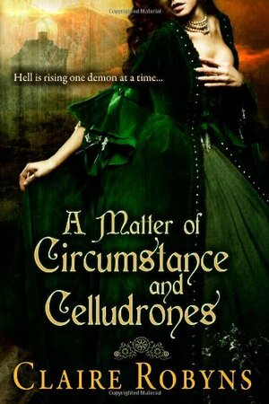 A Matter of Circumstance and Celludrones by Claire Robyns