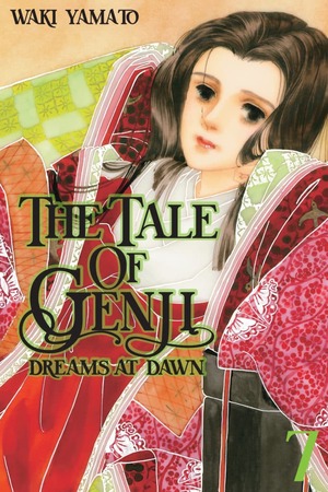 The Tale of Genji: Dreams at Dawn, Volume 7 by Waki Yamato