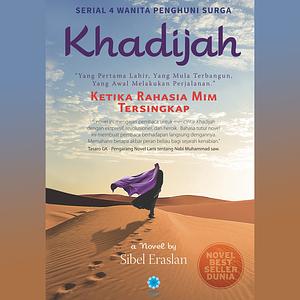 Khadijah: Ketika Rahasia Mim Tersingkap by Sibel Eraslan