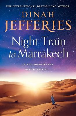 Night Train to Marrakech by Dinah Jefferies
