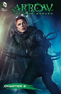 Arrow: Dark Archer (2016-) #2 by Carole E. Barrowman, Daniel Sampere, John Barrowman