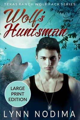 Wolf's Huntsman (Large Print) by Lynn Nodima