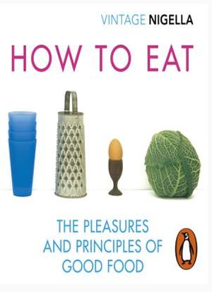 How To Eat by Nigella Lawson