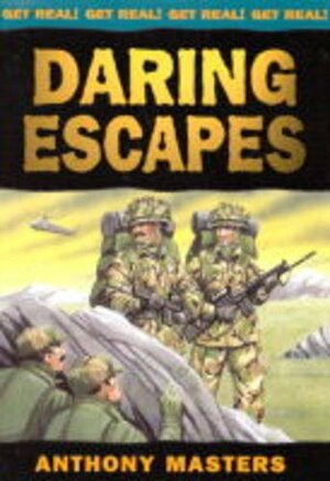 Daring Escapes by Anthony Masters