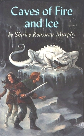Caves of Fire and Ice by Shirley Rousseau Murphy