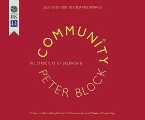 Community: The Structure of Belonging by Peter Block