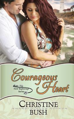 Courageous Heart by Christine Bush