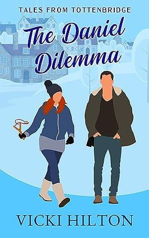 The Daniel Dilemma by Vicki Hilton, Vicki Hilton