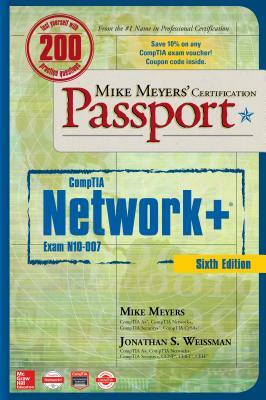 Mike Meyers' Comptia Network+ Certification Passport, Sixth Edition (Exam N10-007) by Mike Meyers, Jonathan S. Weissman