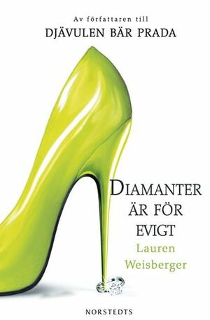 Diamanter är för evigt by Lauren Weisberger