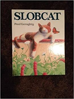 Slobcat by Paul Geraghty