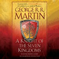 A Knight of the Seven Kingdoms by George R.R. Martin