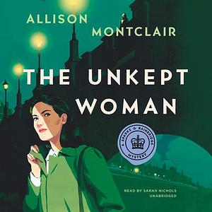 The Unkept Woman by Allison Montclair