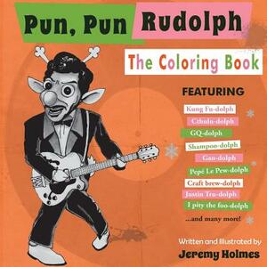 Pun, Pun Rudolph by Jeremy Holmes