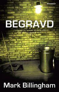 Begravd by Mark Billingham