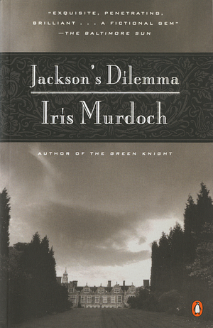 Jackson's Dilemma by Iris Murdoch