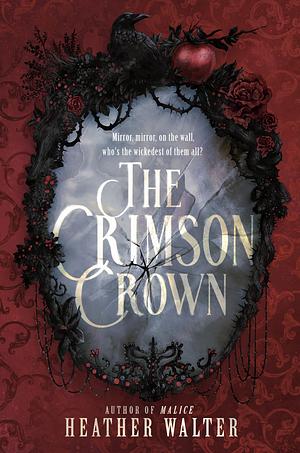 The Crimson Crown by Heather Walter