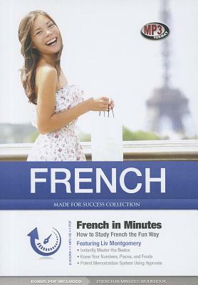 French in Minutes: How to Study French the Fun Way by 