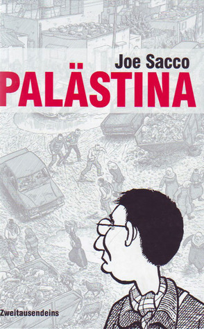 Palästina. Eine Comic-Reportage by Joe Sacco