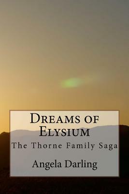 Dreams of Elysium by Angela Darling