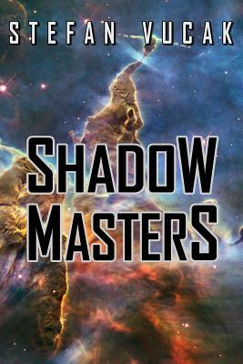 Shadow Masters by Stefan Vucak