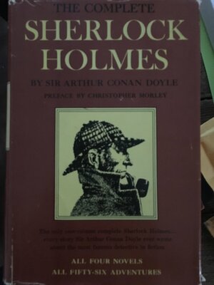 The complete Sherlock Holmes by Arthur Conan Doyle