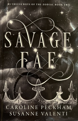 Savage Fae (Ruthless Boys of the Zodiac #2) by Susanne Valenti, Caroline Peckham