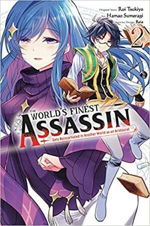 The World's Finest Assassin Gets Reincarnated in Another World As an Aristocrat, Vol. 2 (manga) by Rui Tsukiyo