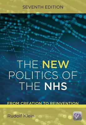 The New Politics of the Nhs, Seventh Edition by Rudolf Klein