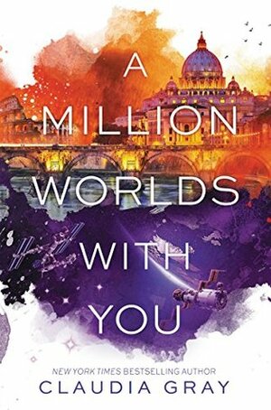 Million Worlds with You by Claudia Gray