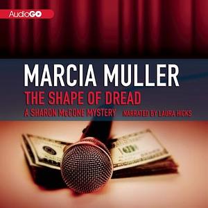 The Shape of Dread by Marcia Muller