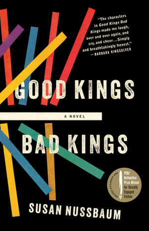 Good Kings Bad Kings by Susan Nussbaum