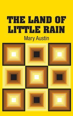 The Land of Little Rain by Mary Austin