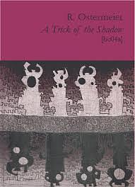 A Trick of the Shadow by R. Ostermeier