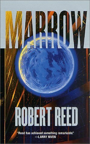 Marrow by Robert Reed