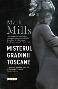 Misterul grădinii toscane by Mark Mills