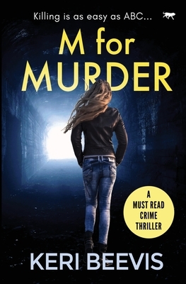 M for Murder: a must-read crime thriller by Keri Beevis