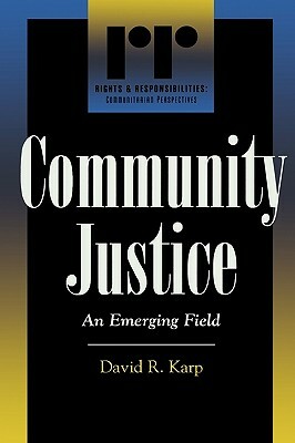 Community Justice: An Emerging Field by 