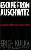 Escape From Auschwitz by Herman Wouk, Erich Kulka, Yehuda Bauer
