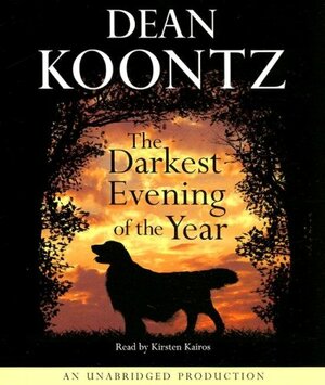 The Darkest Evening of the Year by Dean Koontz