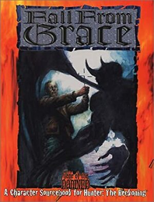 Hunter Fall from Grace by Greg Stolze, Rick Chillot