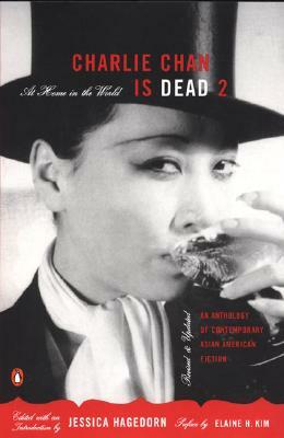 Charlie Chan Is Dead 2: At Home in the World: An Anthology of Contemporary Asian American Fiction by 
