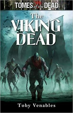 Viking Dead by Toby Venables