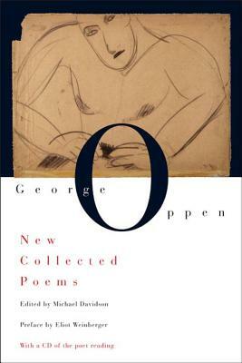 New Collected Poems (With CD) by George Oppen