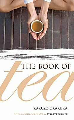 The Book of Tea by Kakuzo Okakura