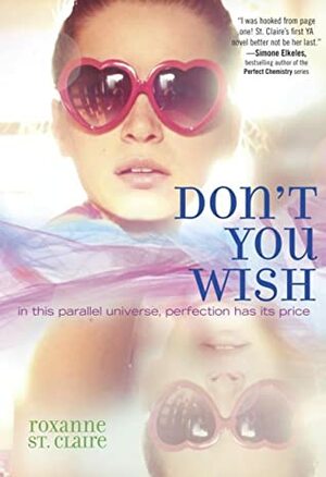 Don't You Wish by Roxanne St. Claire